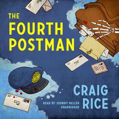 The Fourth Postman by Craig Rice audiobook