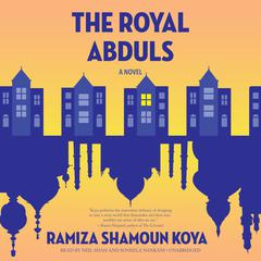 The Royal Abduls by Ramiza Shamoun Koya audiobook