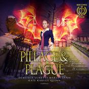 Pillage & Plague by  Demitria Lunetta audiobook