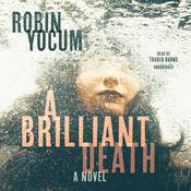 A Brilliant Death by  Robin Yocum audiobook