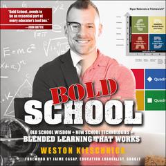 Bold School by Weston Kieschnick audiobook