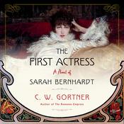 The First Actress by  C. W. Gortner audiobook