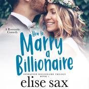 How to Marry a Billionaire by  Elise Sax audiobook