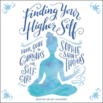 Finding Your Higher Self by Sophie Saint Thomas audiobook
