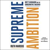 Supreme Ambition by  Ruth Marcus audiobook