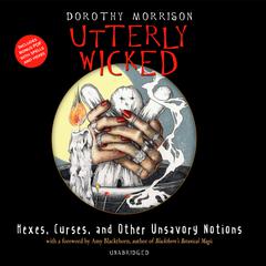 Utterly Wicked by Dorothy Morrison audiobook