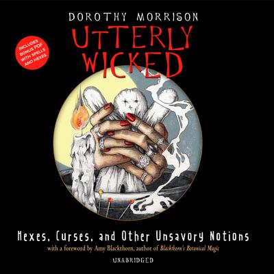 Utterly Wicked by Dorothy Morrison audiobook