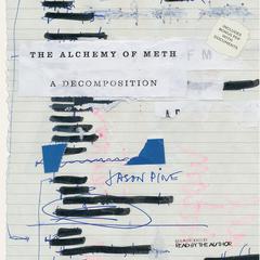 The Alchemy of Meth by Jason Pine audiobook