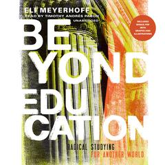 Beyond Education by Eli Meyerhoff audiobook