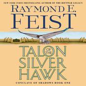 Talon of the Silver Hawk by  Raymond E. Feist audiobook