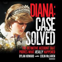 Diana: Case Solved by Dylan Howard audiobook