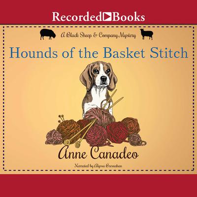 Hounds of the Basket Stitch by Anne Canadeo audiobook