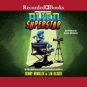 Alien Superstar by  Henry Winkler audiobook