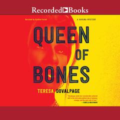 Queen of Bones by Teresa Dovalpage audiobook