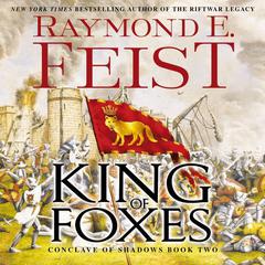 King of Foxes by Raymond E. Feist audiobook
