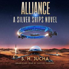 Alliance by S. H.  Jucha audiobook