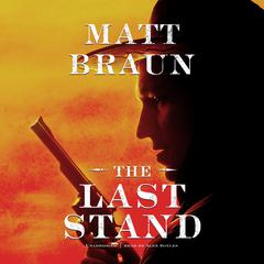 The Last Stand by Matt Braun audiobook