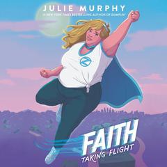 Faith by Julie Murphy audiobook