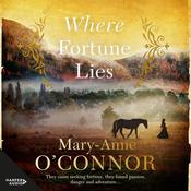 Where Fortune Lies by  Mary-Anne O'Connor audiobook
