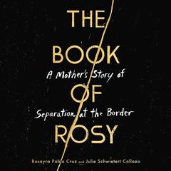The Book of Rosy by Rosayra Pablo Cruz audiobook
