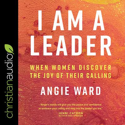 I Am a Leader by Angie Ward audiobook