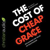 The Cost of Cheap Grace by  Brandon Cook audiobook