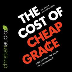 The Cost of Cheap Grace by Brandon Cook audiobook