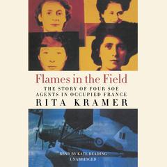 Flames in the Field by Rita Kramer audiobook