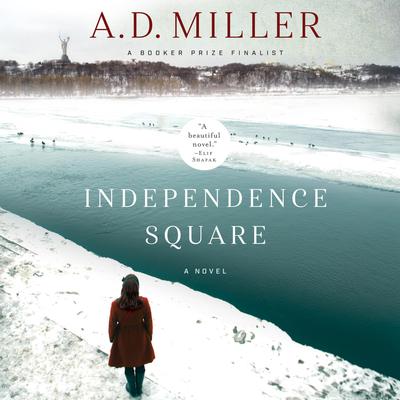 Independence Square by A. D. Miller audiobook