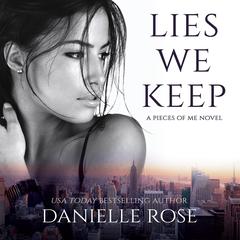 Lies We Keep by Danielle Rose audiobook