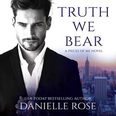 Truth We Bear by Danielle Rose audiobook