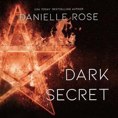 Dark Secret by Danielle Rose audiobook