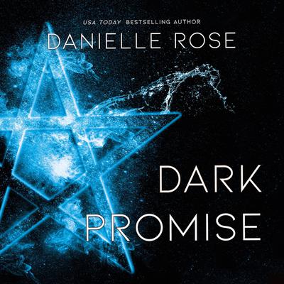 Dark Promise by Danielle Rose audiobook