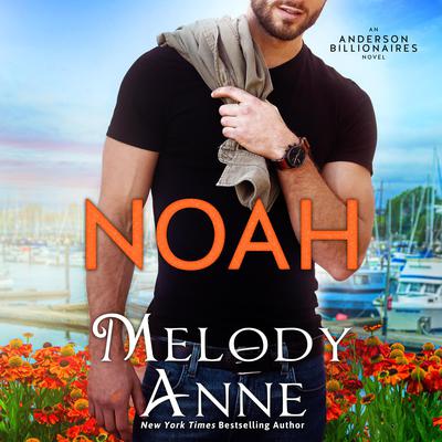 Noah by Melody Anne audiobook