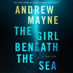 The Girl Beneath the Sea by Andrew Mayne audiobook