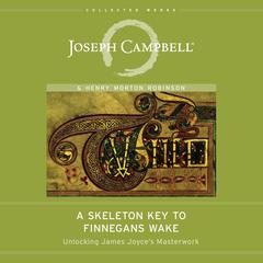 A Skeleton Key to Finnegans Wake by Joseph Campbell audiobook