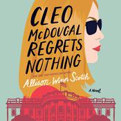 Cleo McDougal Regrets Nothing by  Allison Winn Scotch audiobook