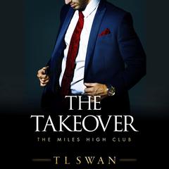 The Takeover by T L Swan audiobook