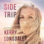 Side Trip by  Kerry Lonsdale audiobook