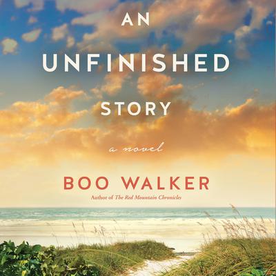 An Unfinished Story by Boo Walker audiobook
