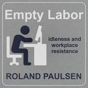 Empty Labor by  Roland Paulsen audiobook