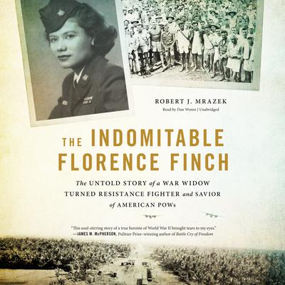 The Indomitable Florence Finch by Robert J. Mrazek audiobook