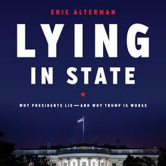Lying in State by Eric Alterman audiobook