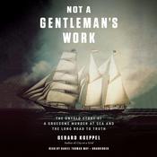 Not a Gentleman's Work by  Gerard Koeppel audiobook