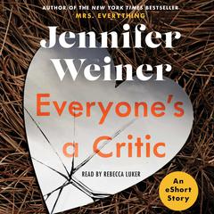 Everyone's A Critic by Jennifer Weiner audiobook
