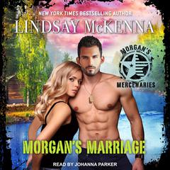 Morgan's Marriage by Lindsay McKenna audiobook