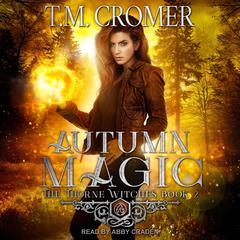 Autumn Magic by T.M. Cromer audiobook