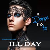 A Dance Too Far by  H.L Day audiobook