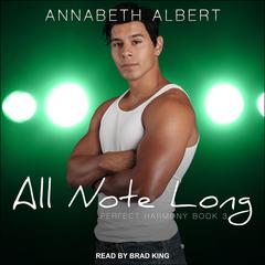 All Note Long by Annabeth Albert audiobook