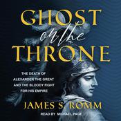 Ghost on the Throne by  James S. Romm audiobook